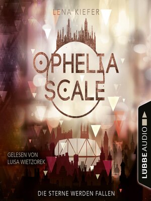 cover image of Die Sterne werden fallen--Ophelia Scale, Teil 3
